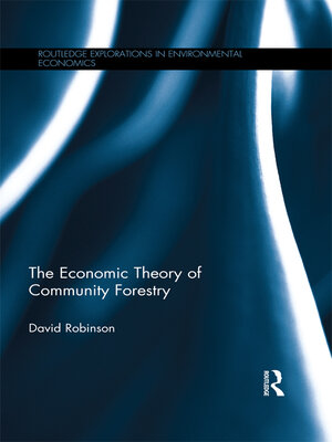 cover image of The Economic Theory of Community Forestry